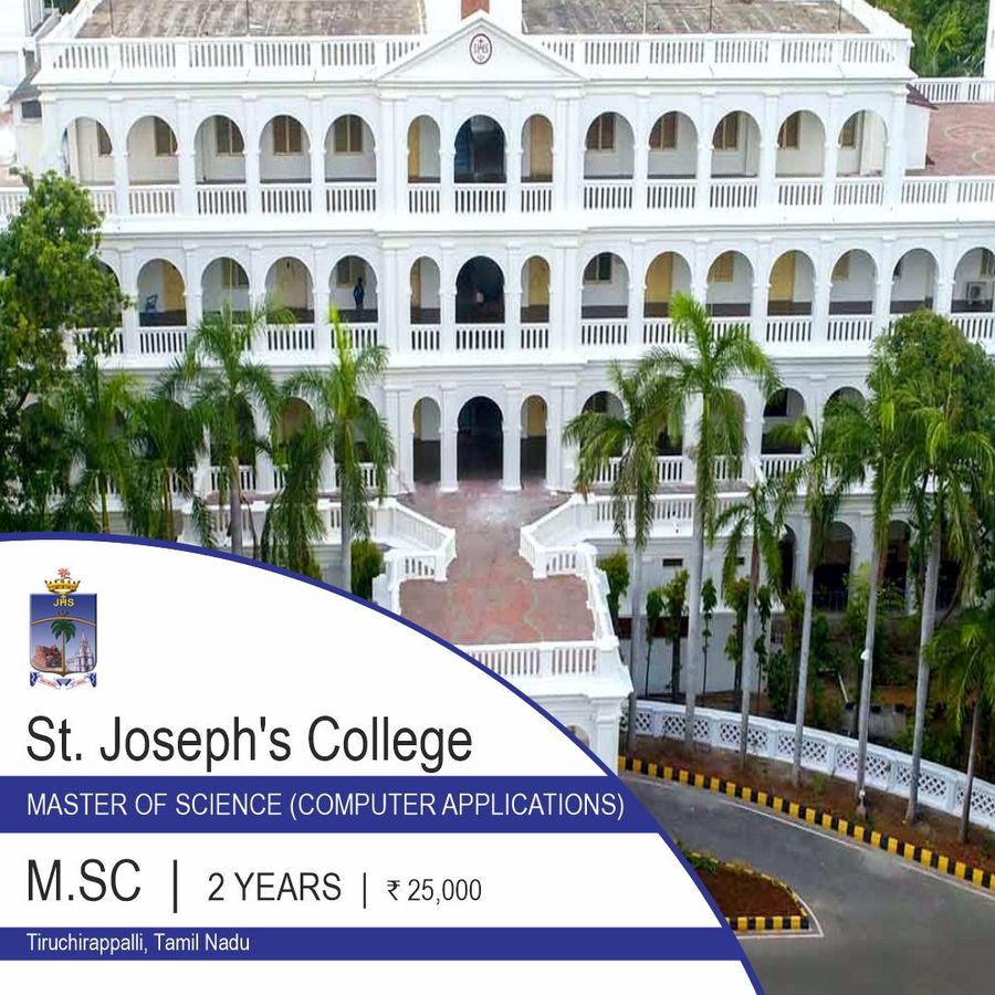 Master of Science [M.SC] (Computer Applications) at St. Joseph's College, Tiruchirappalli, Trichy